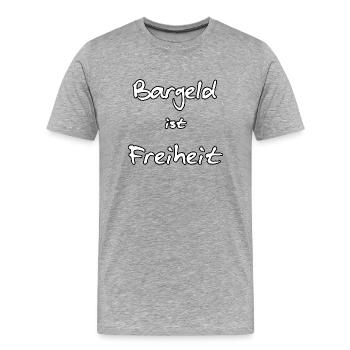 Bargeld ist Freiheit - weiß mit schwarzem Rand - Männer Premium Bio T-Shirt - Grau meliert - Vorne - Damien (186cm)