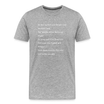 Demonstration Meinungsfreiheit Gedicht - Männer Premium Bio T-Shirt - Grau meliert - Vorne - Damien (186cm)
