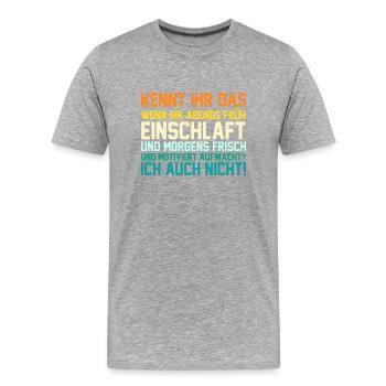 Faulenzer Langschläfer Motivation - Männer Premium Bio T-Shirt - Grau meliert - Vorne - Damien (186cm)