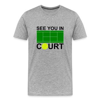 see you in court black - Männer Premium Bio T-Shirt - Grau meliert - Vorne - Damien (186cm)