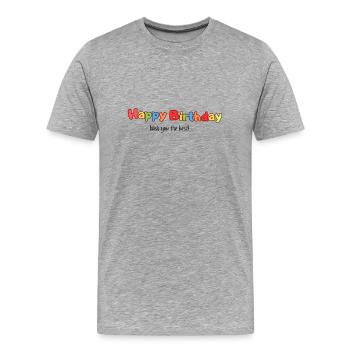 Happy Birthday - Männer Premium Bio T-Shirt - Grau meliert - Vorne - Damien (186cm)