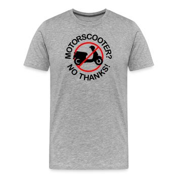 Motor Scooter? No Thanks! (2-farbig) - Männer Premium Bio T-Shirt - Grau meliert - Vorne - Damien (186cm)