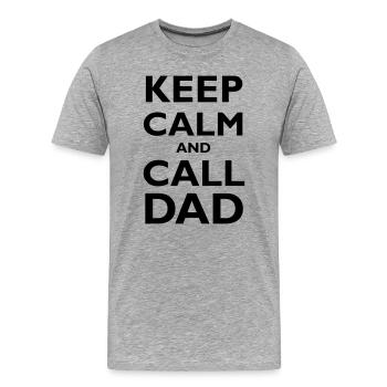 Keep Calm & Call Dad - Männer Premium Bio T-Shirt - Grau meliert - Vorne - Damien (186cm)
