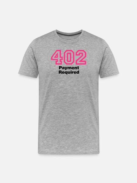 Error 402 Payment Required - Männer Premium Bio T-Shirt - Grau meliert