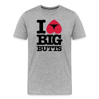I_love_big_butts - Men's Premium Organic T-Shirt - heather grey - Front - Damien (186cm)