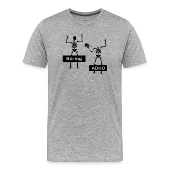 Ennuyeux vs TDAH TDAH Dire cadeau - T-shirt bio Premium Homme - gris chiné - Devant - Damien (186cm)