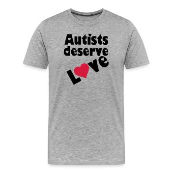 Autists deserve Love Autist Autismus Geschenk - Männer Premium Bio T-Shirt - Grau meliert - Vorne - Damien (186cm)