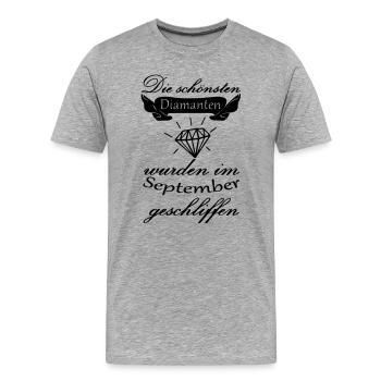 September Diamanten Geburtstag Geschenk Spruch - Männer Premium Bio T-Shirt - Grau meliert - Vorne - Damien (186cm)