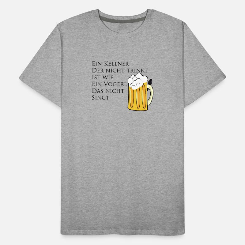 Kellner Trinkspruch Männer Premium Bio T-Shirt