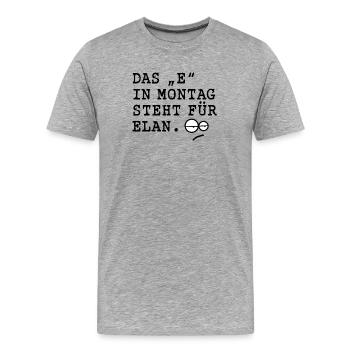 Das-E-in-Montag.... - Männer Premium Bio T-Shirt - Grau meliert - Vorne - Damien (186cm)