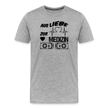 Medizin Liebe Doktor, Arzt, Sprüche, Geschenk - Männer Premium Bio T-Shirt - Grau meliert - Vorne - Damien (186cm)
