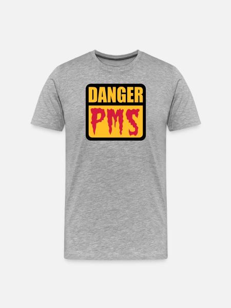 Danger PMS - Männer Premium Bio T-Shirt - Grau meliert