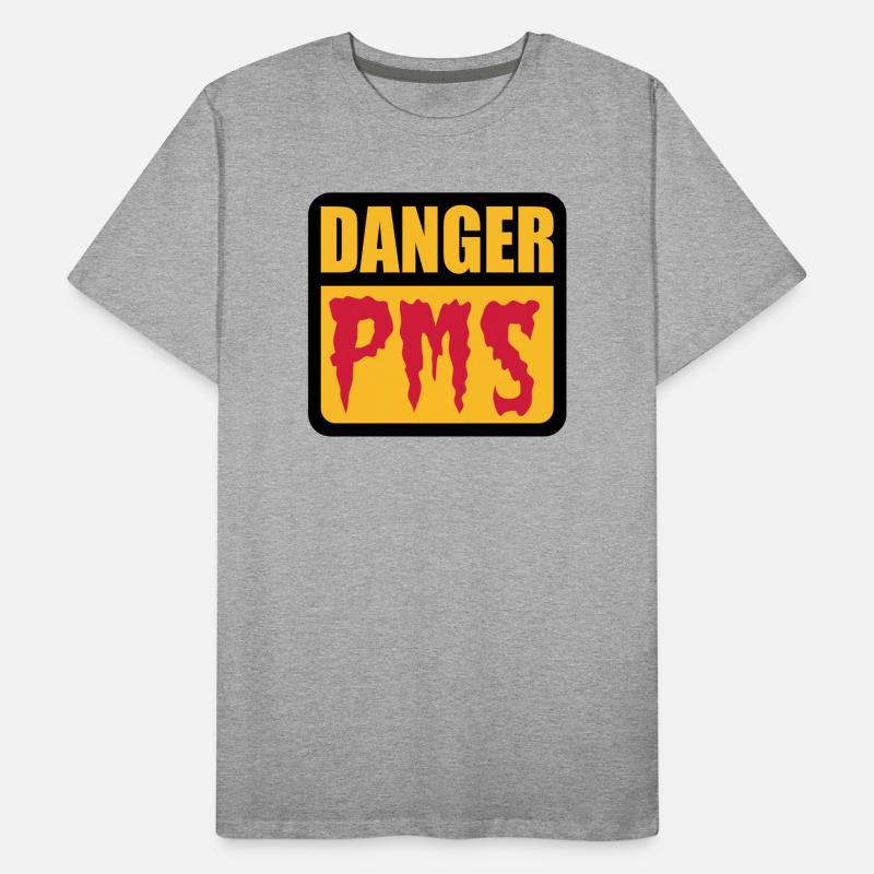 Danger PMS Männer Premium Bio T-Shirt