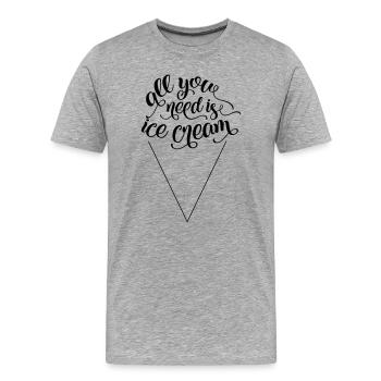 Alles, was Sie brauchen, ist ein Eis - Männer Premium Bio T-Shirt - Grau meliert - Vorne - Damien (186cm)