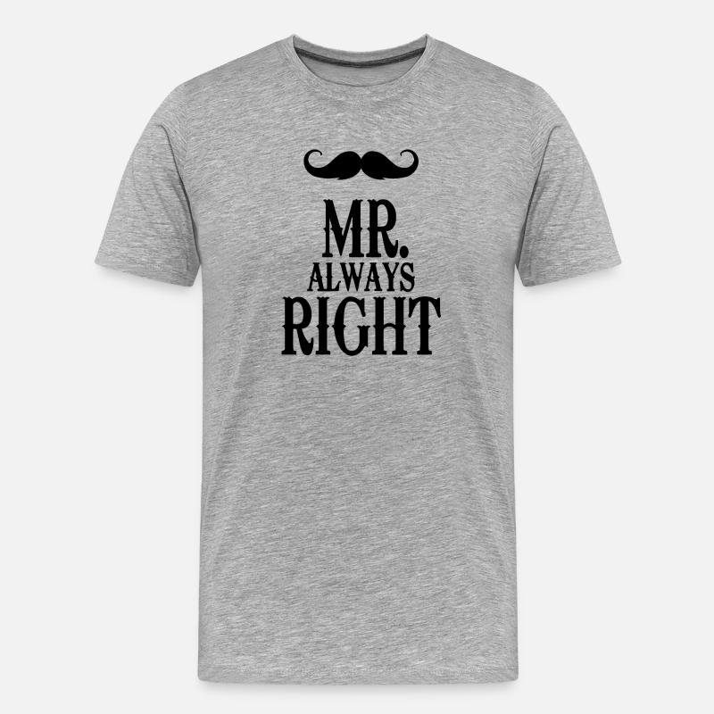 mister always right - Männer Premium Bio T-Shirt - Grau meliert