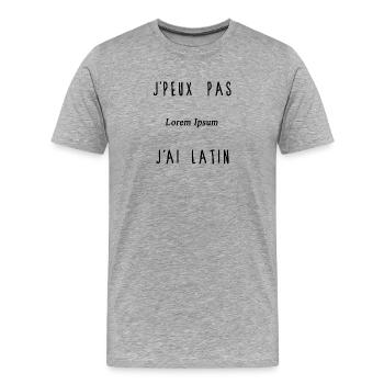 J'peux pas j'ai latin - T-shirt bio Premium Homme - gris chiné - Devant - Damien (186cm)