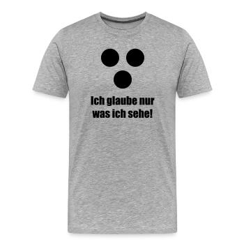 Ich glaube nur was ich sehe - Men's Premium Organic T-Shirt - heather grey - Front - Damien (186cm)