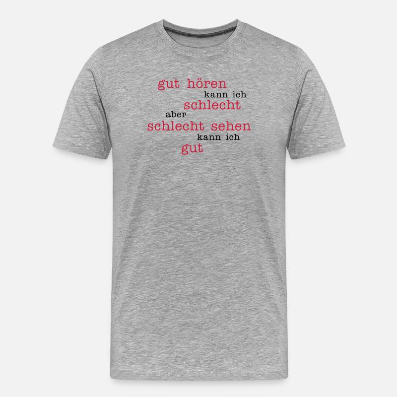 gut hören - schlecht sehen - Männer Premium Bio T-Shirt - Grau meliert