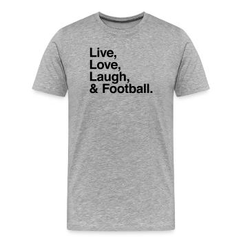 live love laugh and football - passion stade ou tv - T-shirt bio Premium Homme - gris chiné - Devant - Damien (186cm)