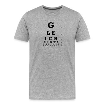 Optometrist - There's something on the eyes! - Men's Premium Organic T-Shirt - heather grey - Front - Damien (186cm)
