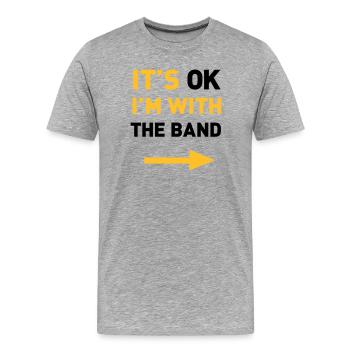 Im with the Band - Men's Premium Organic T-Shirt - heather grey - Front - Damien (186cm)