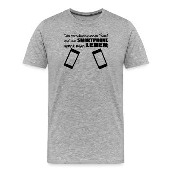 Smartphone Spruch Handy Nerd Geschenk lustig - Männer Premium Bio T-Shirt - Grau meliert - Vorne - Damien (186cm)