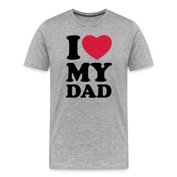 I love my dad - J'aime mon papa - T-shirt bio Premium Homme - gris chiné - Devant - Damien (186cm)