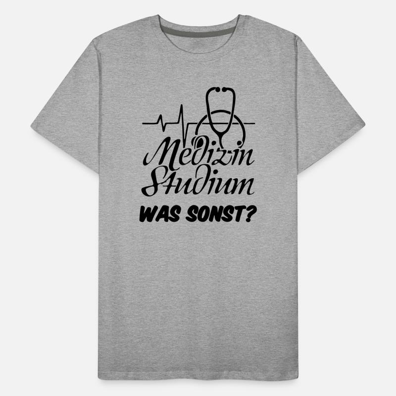 Medizinstudium Medizin Studium Geschenk Männer Premium Bio T-Shirt