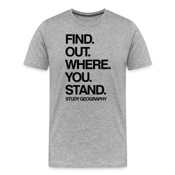 Geographie studieren - Männer Premium Bio T-Shirt - Grau meliert - Vorne - Damien (186cm)