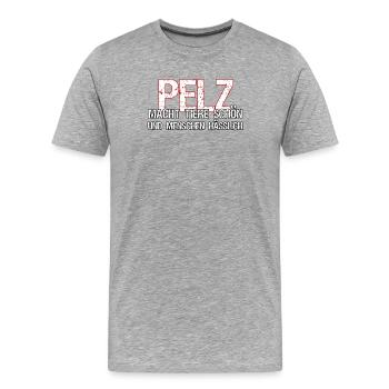 Pelz Tier Tiere Tierschutz Tierschützer Geschenk - Männer Premium Bio T-Shirt - Grau meliert - Vorne - Damien (186cm)