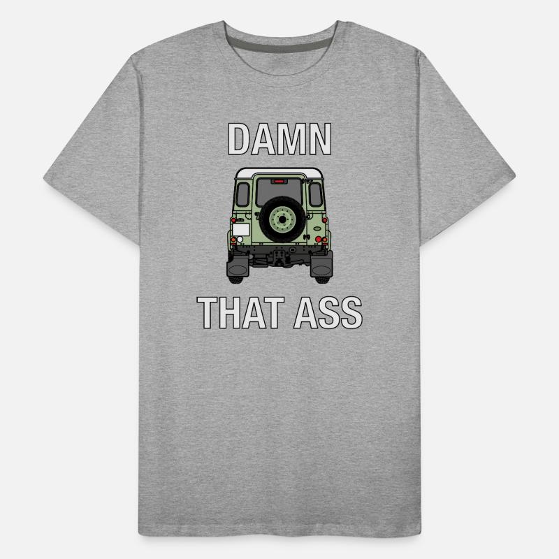 Defender - Damn That Ass T-shirt bio Premium Homme