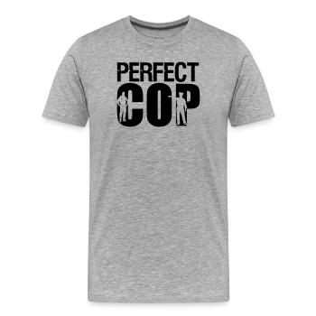 Perfect Cop Polizei Polizist Beruf Spruch Geschenk - Men's Premium Organic T-Shirt - heather grey - Front - Damien (186cm)
