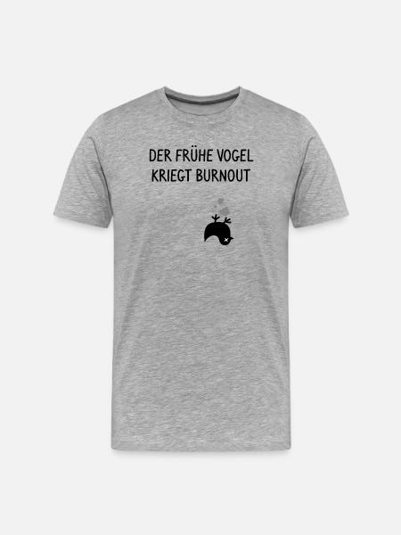 The early bird gets burned - Men's Premium Organic T-Shirt - heather grey