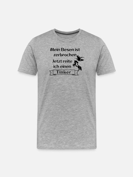 Mein Besen ist zerbrochen - Tinker - Männer Premium Bio T-Shirt - Grau meliert