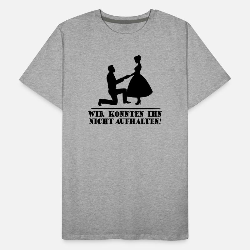 Junggesellenabschied Lustiger Spruch JGA Polterer Männer Premium Bio T-Shirt