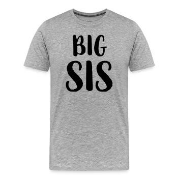 big sis Schwester Geschwister Familie Geschenk - T-shirt bio Premium Homme - gris chiné - Devant - Damien (186cm)