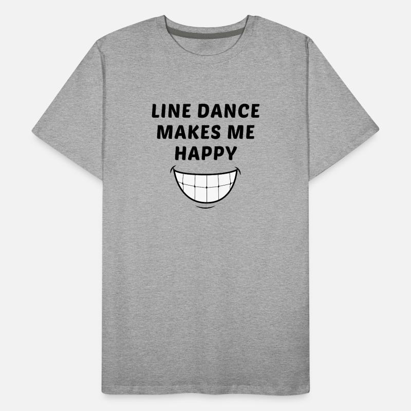 Devise linedancer : Line dance makes me happy T-shirt bio Premium Homme