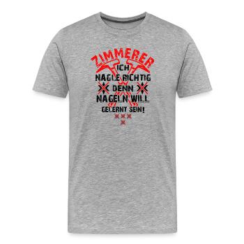 Zimmerer Hammer Baustelle Bauarbeiter - Männer Premium Bio T-Shirt - Grau meliert - Vorne - Damien (186cm)