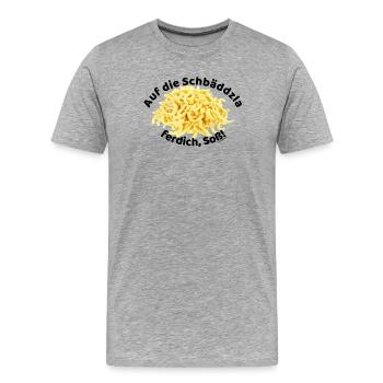 Auf die Spätzle ferdich, Soß!!! - Männer Premium Bio T-Shirt - Grau meliert - Vorne - Damien (186cm)