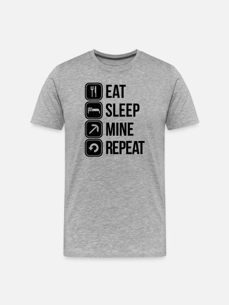 eat sleep mine repeat - Men's Premium Organic T-Shirt - heather grey