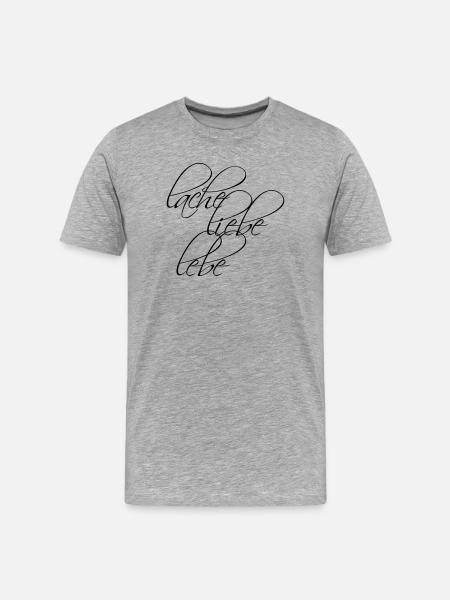 Design: Lache Liebe Lebe - Männer Premium Bio T-Shirt - Grau meliert