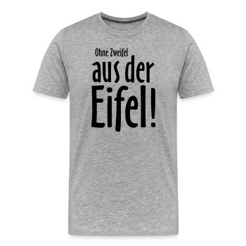 Ohne Zweifel aus der Eifel - Männer Premium Bio T-Shirt - Grau meliert - Vorne - Damien (186cm)
