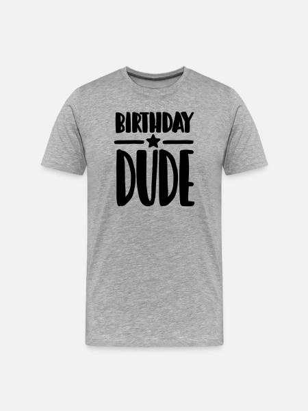 Birthday Dude - Men's Premium Organic T-Shirt - heather grey