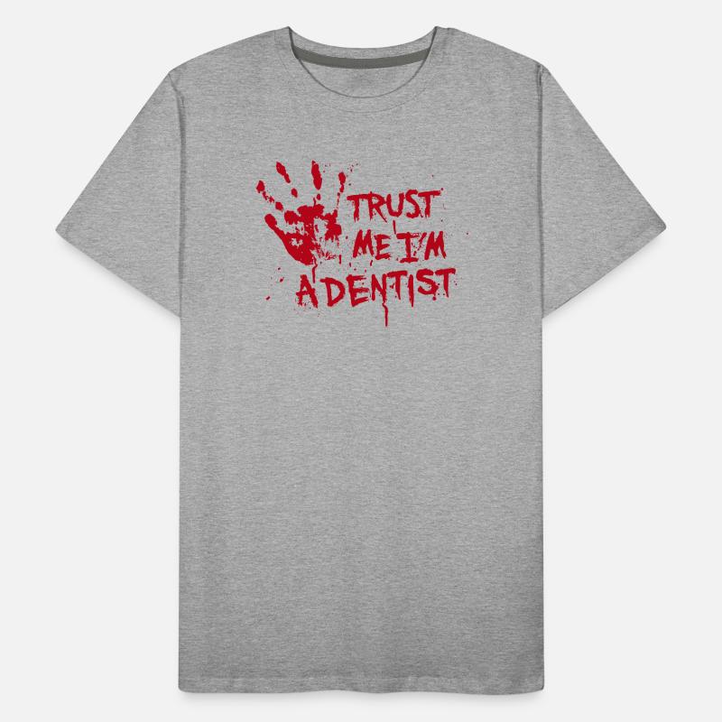 Trust me I'm a dentist Men's Premium Organic T-Shirt