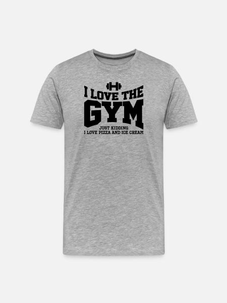 I love the gym. Just kidding, I love pizza and ... - Men's Premium Organic T-Shirt - heather grey