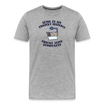 Projektmanager Projekt Ressourcen Lustig Sprüche - Männer Premium Bio T-Shirt - Grau meliert - Vorne - Damien (186cm)