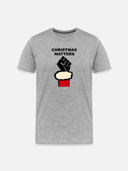 Christmas Matters - Funny Xmas - Men's Premium Organic T-Shirt - heather grey
