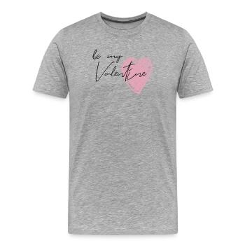 Be my valentine - Männer Premium Bio T-Shirt - Grau meliert - Vorne - Damien (186cm)