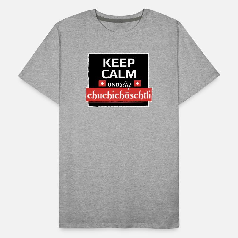 KeepCalm und Schweizerdeutsch Männer Premium Bio T-Shirt