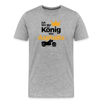Motorrad Asphalt Biker König Spruch Statement - Männer Premium Bio T-Shirt - Grau meliert - Vorne - Damien (186cm)